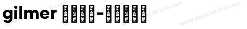 gilmer 字体下载字体转换